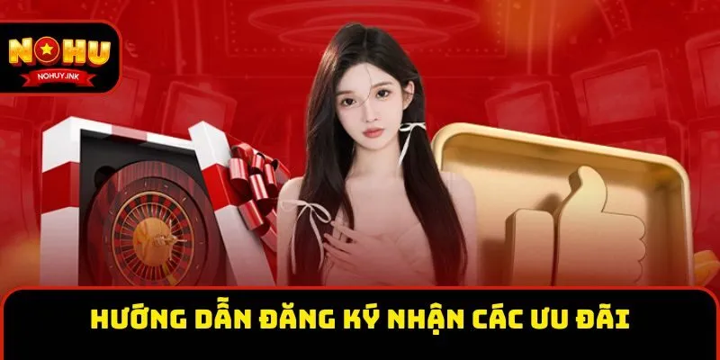 Hướng dẫn đăng ký nhận các ưu đãi