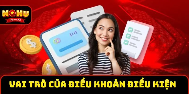 Vai trò của điều khoản điều kiện Vai trò của điều khoản điều kiện